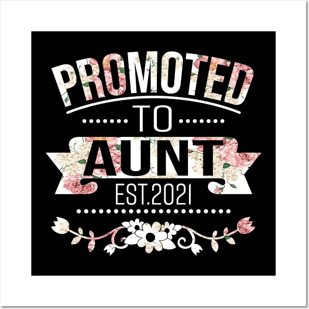 Promoted To Aunt Est 2021 Wall Art by Tuyetle